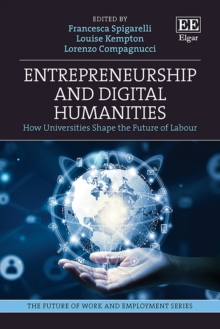 The Entrepreneurship and Digital Humanities : How Universities Shape the Future of Labour