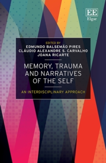 Memory, Trauma and Narratives of the Self : An Interdisciplinary Approach