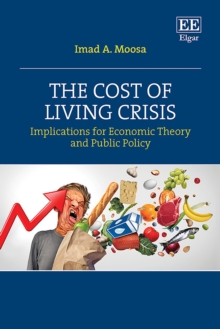 Cost of Living Crisis : Implications for Economic Theory and Public Policy