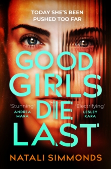 Good Girls Die Last : an 'Impossible to put down' thriller