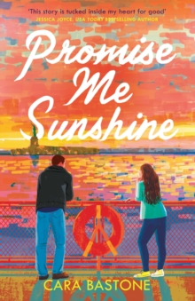 Promise Me Sunshine : A warm and emotional romance that will tug on your heartstrings