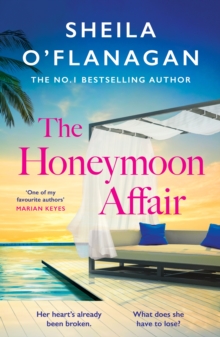 Headline Publishing Group The Honeymoon Affair , Don't Miss The Gripping And Romantic New Contemporary Novel From No. 1 Bestselling Author Sheila O'Flanagan!