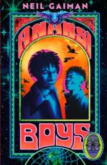 Anansi Boys : A stunning new illustrated hardback edition of the internationally bestselling novel