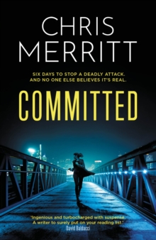 Committed : the propulsive new thriller from the bestselling author