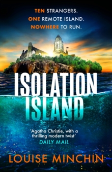 Isolation Island : Ten celebrities. One deadly secret. The gripping debut thriller by the award-winning author and journalist