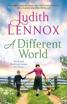 A Different World : A breathtaking novel exploring the highs and lows of family life during the Second World War and beyond