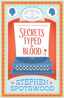 Secrets Typed in Blood : Pentecost and Parker 3