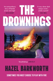 The Drownings : an electrifying coming-of-age story, set on a campus with the darkest history