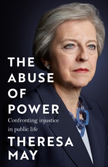 The Abuse of Power : Confronting Injustice in Public Life