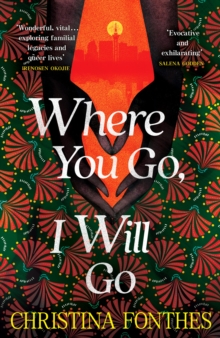 Where You Go, I Will Go : the emotional and redemptive family saga