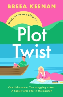 Plot Twist : an unmissable friends-to-lovers romcom for fans of Emily Henry!