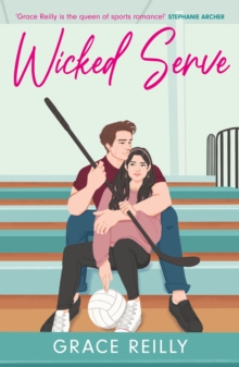 Wicked Serve : MUST-READ spicy hockey romance from the TikTok sensation - perfect for fans of HEATED RIVALRY!