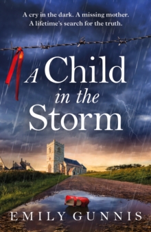Headline Child In The Storm , A Mother Locked Away, A Daughter Taken. The Gripping, Emotional Page-turner For 2025