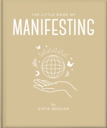 The Little Book of Manifesting