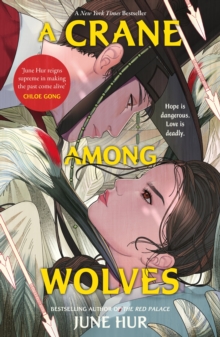 A Crane Among Wolves : the New York Times-bestselling tale of romance and court politics  for fans of historical K-dramas