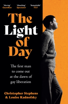 Headline Light Of Day , The Moving True Story Of The First Man To Come Out As Gay