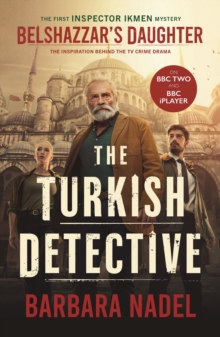 Belshazzar's Daughter : THE TURKISH DETECTIVE TV TIE-IN Ikmen mystery 1