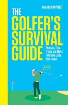 The Golfer's Survival Guide : THE PERFECT CHRISTMAS GIFT FOR GOLF-LOVERS