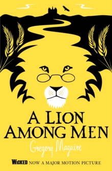 A Lion Among Men : The Wicked Years Vintage Collection