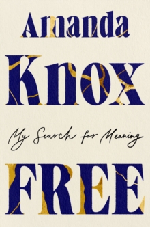 Free : My Search for Meaning