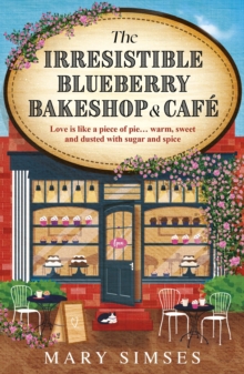 The Irresistible Blueberry Bakeshop and Cafe : If you love Gilmore Girls you'll adore this small-town romance