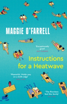 Instructions for a Heatwave : The Sunday Times Bestseller from the Author of Hamnet