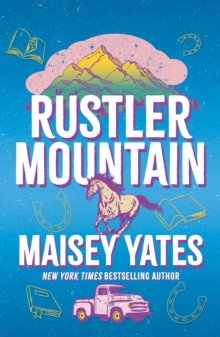 Headline Rustler Mountain , A Sweet And Spicy, Opposites Attract Cowboy Romance Perfect For Fans Of The Brave And The Reckless!