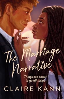 The Marriage Narrative : A swoon-worthy new fake-dating romance and the perfect summer read!