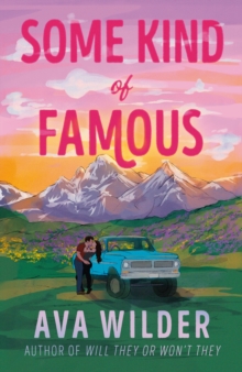 Headline Some Kind Of Famous , The All New Opposites Attract, Small-town Romcom From The Queen Of Celebrity Romance!