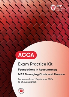 FIA Managing Costs and Finances MA2 : Exam Practice Kit