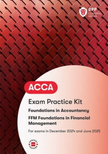 FIA Foundations in Financial Management FFM : Exam Practice Kit