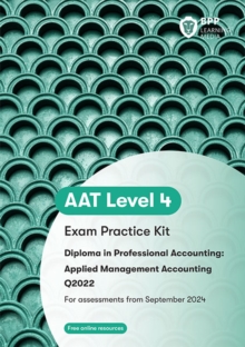 AAT Applied Management Accounting : Exam Practice Kit
