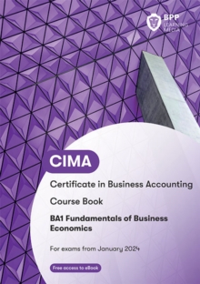 CIMA BA1 Fundamentals of Business Economics : Course Book