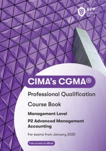 CIMA P2 Advanced Management Accounting : Course Book