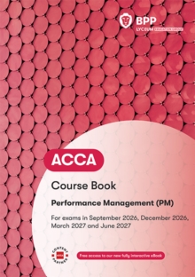 ACCA Performance Management : Course Book
