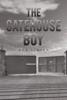 The Gatehouse Boy