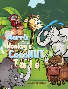 Morris the Monkeys Coconut Tale