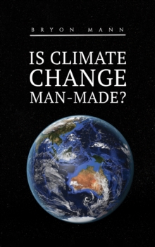 Is Climate Change Man-Made?