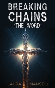 Breaking Chains - 'The Word'