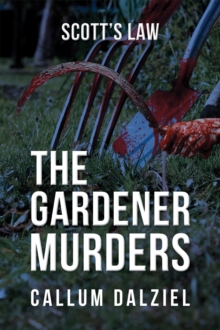 The Gardener Murders : Scott's Law