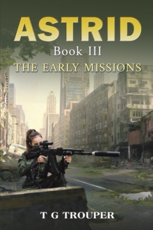 Astrid Book III: The Early Missions