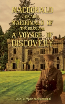 Macdonald of Aird, Macdonald of the Isles and A Voyage of Discovery