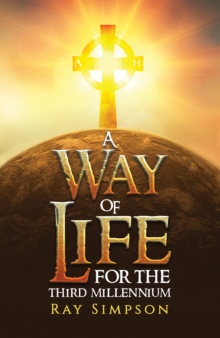 A Way of Life: For the Third Millennium