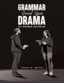 Grammar Based Upon Drama : Act grammar, use English