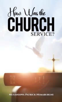 How Was the Church Service?