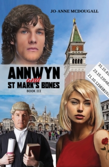 Annwyn and St Mark's Bones : BOOK III