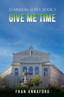 Starnberg Series: Book 3  Give Me Time