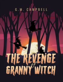 The Revenge of Granny Witch