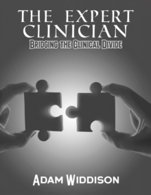 The Expert Clinician : Bridging the Clinical Divide