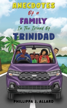 Anecdotes of a Family in the Island of Trinidad